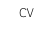 CV